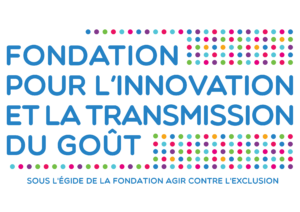 FONDATION POUR L'INNOVATION ET LA TRANSMISSION DU GOUT MENTION FACE